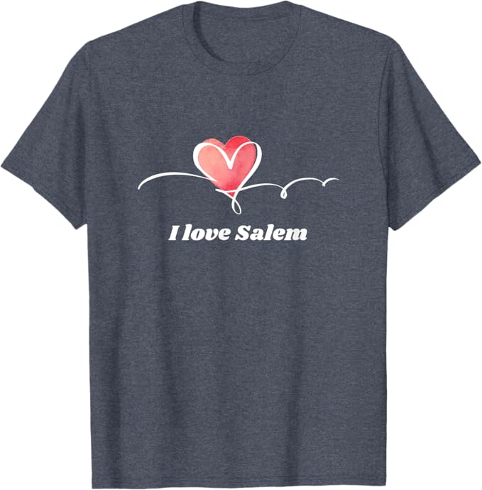 I love Salem t shirt